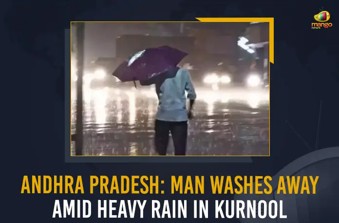 Andhra Pradesh Man Washes Away Amid Heavy Rain In Kurnool, Man Washes Away Amid Heavy Rain In Kurnool, Amid continuous rain in the Kurnool district, person who has washed away in the stream, Netravati river is overflowing in Halaharvi mandal, Man washes away in the stream Amid Heavy Rain In Kurnool, Heavy Rain In Kurnool, Torrential Rains lash Kurnool, Kurnool district faced the brunt of heavy rains, Heavy Rain In Kurnool News, Heavy Rain In Kurnool Latest News, Heavy Rain In Kurnool Latest Updates, Heavy Rain In Kurnool Live Updates, Mango News,