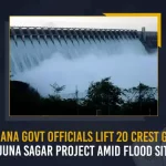 Telangana Govt Officials Lift 20 Crest Gates Of Nagarjuna Sagar Project Amid Flood Situation, 26 Gates Of Telanganas Nagarjuna Sagar Project Lifted, Sagar Gates Lifted To Discharge Heavy Flood, Mango News, Nagarjuna Sagar Project 26 Crest Gates Lifted, Crest Gates Of Nagarjuna Sagar Project Opened, Nagarjuna Sagar Latest News And Updates, 20 Gates Lifted To Release Flood Water, Nagarjuna Sagar Dam Gates Status Today, Nagarjuna Sagar Dam, Telangana Govt Official News, Telangana, Nagarjuna Sagar