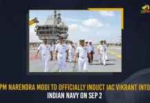 PM Narendra Modi To Officially Induct IAC Vikrant Into Indian Navy On Sep 2, PM Modi To Officially Induct IAC Vikrant Into Indian Navy On Sep 2, IAC Vikrant Into Indian Navy, Indian Navy, IAC Vikrant, country's first indigenously built aircraft carrier Vikrant, Indigenous Aircraft Carrier, Cochin Shipyard Limited, Narendra Modi would officially induct the vessel to the Indian Navy, PM Narendra Modi, IAC Vikrant News, IAC Vikrant Latest News And Updates, IAC Vikrant Live Updates, Mango News,