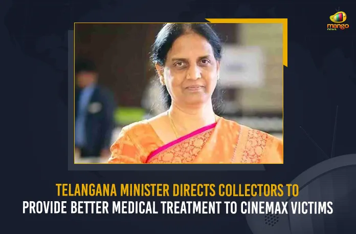 Telangana Minister Directs Collectors To Provide Better Medical Treatment To Cinemax Victims Telangana Minister Directs Collectors To Provide Better Medical Treatment To Cinemax Victims, Collectors To Provide Better Medical Treatment To Cinemax Victims, Better Medical Treatment To Cinemax Victims, Telangana State Education Minister Sabitha Indra Reddy, Education Minister Sabitha Indra Reddy, Sabitha Indra Reddy, better treatment to the students of Bharatiya Vidya Bhavan School, Bharatiya Vidya Bhavan School students, Cinemax Victims, Diamond Jubilee Celebrations of India's Independence, Cinemax Victims News, Cinemax Victims Latest News And Updates, Cinemax Victims Live Updates, Mango News,