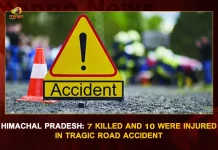 Himachal Pradesh 7 Killed And 10 Were Injured In Tragic Road Accident, Kullu Road Tragedy, Himachal Pradesh, Tourist Vehicle Tumbles Down Cliff In Kullu , Himachal Accident, Tragic Accident In Himachal Bus Full Of Tourists, Mango News, Mango News Telugu, 7 Killed And 10 Were Injured In Accident, 7 Tourists Dead, 7 Dead, 10 Injured After Tourist Vehicle Rolls Off A Cliff , Latest News on Himachal Pradesh Accident, Himachal Pradesh Accident, Himachal Pradesh Accident News And Live Updates