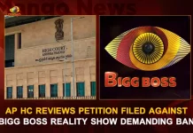 AP HC Reviews Petition Filed Against Bigg Boss Reality Show Demanding Ban, AP HC Reviews Bigg Boss Reality Show Petition, AP HC Bigg Boss Reality Show Petition, Bigg Boss Reality Show Ban Petition, Host Nagarjuna, Mango News, Mango News Telugu, AP High Court On Bigg Boss Ban Petition, Bigg Boss Ban Petition, Bigg Boss Telugu, Bigg Boss Season 6 , Bigg Boss Season 6 Telugu, Bigg Boss 6 Telugu, Bigg Boss 6 Latest News And Updates
