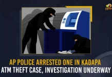 Kadapa ATM Theft Case AP Police Arrest One Investigation Underway , Kadapa Police Crack ATM Theft Case , Kadapa Police Crack ATM Theft Case, Kadapa ATM Theft Case , Andhra Pradesh Kadapa ATM Theft Case, ATM Theft Case Kadapa, Mango News, Mango News Telugu, Kadapa Police ATM Theft Case , Kadapa ATM Theft Investigation Underway , Kadapa Police, AP Police Arrest One , AP Police , Andhra Pradesh Police , Andhra Pradesh Latest News And Updates
