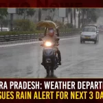 Andhra Pradesh: Weather Department Issues Rain Alert For Next 3 Days Andhra Pradesh Weather Department Issues Rain Alert For Next 3 Days, AP Rain Alert, Andhra Pradesh Weather Department, Hyderabad Meteorological Center, AP Rain Alert In 3 Days, Amaravati Meteorological Center, Mango News, Heavy Rains In Telugu States, Andhra Pradesh, Telangana, Rain Alert News And Live Updates , Rain News Live Updates