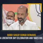 Bandi Sanjay Kumar Demands Telangana Liberation Day Celebration And Takes Dig At CM KCR, Bandi Sanjay Kumar Takes Dig At CM KCR, Bandi Sanjay Kumar Demands Telangana Liberation Day Celebration, Telangana Liberation Day Celebrations, Telangana BJP State president Bandi Sanjay Kumar, Telangana CM KCR, Telangana Liberation Day, Telangana BJP State president, Telangana Liberation Day on September 17, September 17 Telangana Liberation Day, Telangana Liberation Day News, Telangana Liberation Day Latest News And Updates, Telangana Liberation Day Live Updates, Mango News,