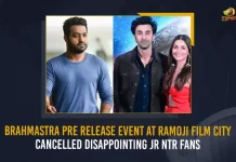Brahmastra Pre Release Event At Ramoji Film City Cancelled Disappointing Jr NTR Fans, Brahmastra Pre Release Event Cancelled, Disappointing Jr NTR Fans, Jr NTR Fans, pre-release event of Brahmastra, Brahmastra Pre Release Event, Brahmastra Movie Press Meet Latest News And Updates, NTR For Brahmastra, Brahmastram Pre Release, Brahmastra Pre Release, Brahmastram Movie Pre Release, Brahmastra Movie Pre Release, Brahmastra Movie Pre Release Event, Brahmastram Pan India Movie, Brahmastram Part One, Mango News,