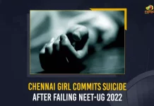 Chennai Girl Commits Suicide After Failing NEET-UG 2022, Chennai Girl Commits Suicide on NEET-UG 2022 Failure, Chennai Girl Suicide on NEET-UG Failure, NEET UG 2022 , NEET UG Results 2022 , NEET UG Results, NEET UG Results Released, NEET UG Results 2022 Released, Mango News, Mango News Telugu, NEET UG, NEET Results 2022, National Eligibility cum Entrance Test,NEET Results, Telugu Students Tops In NEET UG, NEET Results Latest News And Live Updates