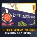 ED Conducts Raids In Hyderabad Regarding Token App Case , Token App Case, ED Conducts Raids In Hyderabad, ED Raids Regarding Token App Case , Token App Case Ed Conducts Raids, Ed Conducts Raids, Mango News, Mango News Telugu, Directorate of Enforcement, Enforcement Directorate, Enforcement Directorate Hyd, Enforcement Directorate , Enforcement Directorate Recruitment, Token App Case Paytm, Paytm Token Case