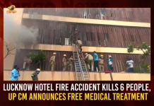 Lucknow Hotel Fire Accident Kills 6 People UP CM Announces Free Medical Treatment, Lucknow Hotel Fire Accident Kills 6 People, UP CM Announces Free Treatment, Lucknow Fire Accident , 6 People Killed In Lucknow Fire Accident, Mango News, Lucknow Hotel Fire Accident , UP CM Announces Free Medical Treatment, UP CM Yogi Adityanath, UP CM Latest News And Updates, Yogi Adityanath, Lucknow CM Announces Free Medical Treatment, Lucknow Hotel Fire Accident