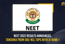 NEET 2022 Results Announces Tanishka From OBC-NCL Tops With AI Rank 1, NEET AI Rank 1 Tanishka, NEET 2022 Results Announces Tanishka No1 Ranker, NEET UG 2022 , NEET UG Results 2022 , NEET UG Results, NEET UG Results Released, NEET UG Results 2022 Released, Mango News, Mango News Telugu, NEET UG, NEET Results 2022, National Eligibility cum Entrance Test,NEET Results,Telugu Students Gets Good Ranks, Telugu Students Tops In NEET UG, NEET Results Latest News And Live Updates