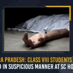 Andhra Pradesh: Class VIII Students Found Dead In Suspicious Manner At SC Hostel Andhra Pradesh Class VIII Students Found Dead In Suspicious Manner At SC Hostel, Class 8 Student Died In AP SC Hostel, AP Class VIII Student Died In SC Hostel, 8 Year Old Boy Found Dead In SC Hostel, 8 Year Old Killed In AP Govt Hostel, Mango News, Mango News Telugu, Student Found Dead In Hostel Washroom, Social Welfare SC Hostel, Ap SC Hostel, AP SC Boys Hostel, SC Girls Hostel , Social Welfare, Andhra Pradesh Latest Newws And Updates