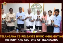 Telangana CS Releases Book Highlighting History And Culture Of Telangana, Chief Secretary Releases Book, Telangana History Culture and Movements Book, Telangana CS Somesh Kumar, Mango News, Mango News Telugu, CS Somesh Kumar Released Book, Telangana CS Telangana History Culture and Movements Book, Telangana History Culture and Movement , Telangana History-Culture-Movements Book Launch, Telangana CS Book Launch, Telangana Chief Secratary Somesh Kumar