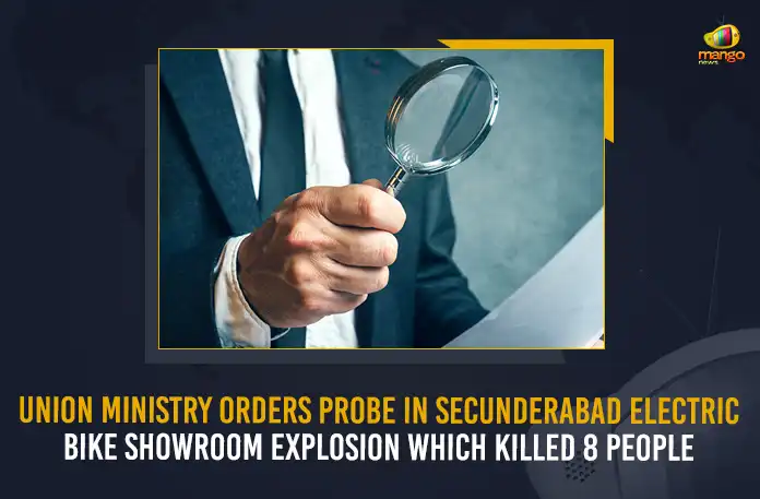 Union Ministry Orders Probe In Secunderabad Electric Bike Showroom Explosion Which Killed 8 People Union Ministry Orders Probe In Secunderabad Electric Bike Showroom Explosion Which Killed 8 People, Secunderabad E-Bike Showroom Fire, Union Ministry of Road Transport, Union Transport Ministry Orders Probe, Secunderabad Fire, Mango News, Mango News Telugu, 6 People KIlled in Secunderabad Fire Accident, Fire Breakout in Secunderabad Hotel, 6 People Killed in Fire Accident, Fire Breaks Out At Hotel Building, Telangana Fire at Secunderabad Hotel, Fire Breaks Out At Ruby Hotel, Ruby Hotel Secunderabad, Ruby Hotel Fire Accident, Ruby Hotel Latest News And Updates, Secunderabad Fire Breakout News And LIve Updates