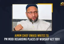 AIMIM Chief Owaisi Writes To PM Modi Regarding Places Of Worship Act 1991, AIMIM Chief Owaisi, PM Narendra Modi, Places Of Worship Act 1991, Mango News, Mango News Telugu, All India Majlis e Ittehadul Muslimeen, Owaisi Writes To Modi, Asaduddin Owaisi Writes to PM Modi, Owaisi Writes to PM Modi on Places Of Worship Act, AIMIM Chief Writes To PM Modi, AIMIM, AIMIM Latest News And Updates, AIMIM Chief Owaisi, AIMIM Chief Owaisi News And Live Updates