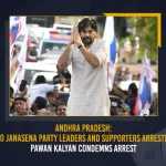 Andhra Pradesh: 100 JanaSena Party Leaders And Supporters Arrested, Pawan Kalyan Condemns Arrest Andhra Pradesh 100 JanaSena Party Leaders And Supporters Arrested Pawan Kalyan Condemns, Pawan Kalyan Condemns Arrest Of JSP Leaders, Over 100 JanaSena Party Workers Arrested, AP 100 JanaSena Party Leaders Arrested, Mango News, Mango News Telugu, Police Serves Notice On Pawan Kalyan, After Arrests Of JSP Workers, Pawan Kalyan Condemns Arrest , Pawan Kalyan Janavani, Janasena Janavani Program, Vizag Janavani Program, Pawan Kalyan Latest News And Updates