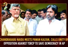 Chandrababu Naidu Meets Pawan Kalyan Calls Unity Of Opposition Against YSRCP To Save Democracy In AP, Chandrababu Naidu Meets Pawan Kalyan, TDP And JSP Opposition Against YSRCP, TDP Chief Chandrababu Naidu , Janasena President Pawan Kalyan, Chandrababu Meets Pawan Kalyan, Mango News, Mango News Telugu, Chandrababu Naidu, Pawan Kalyan, Janasena Party, Andhra Pradesh Latest Political News, Pawan Kalyan Janavani Program, Vizag Janavani Program, Janasena Chief Pawan Kalyan Vizag Tour, Janasenani AP, AP Janasena Chief Pawan Kalyan, Pawan Kalyan Vizag Janavani Program, Janavani Program Latest News And Updates