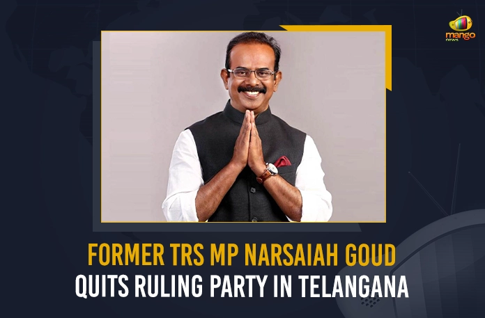 Former TRS MP Narsaiah Goud Quits Ruling Party In Telangana Former TRS MP Narsaiah Goud Quits Ruling Party In Telangana, Telangana Former Bhongir MP Boora Narsaiah Goud Resigns For TRS Party, Munugode By-poll, Munugode By-Election, Former Bhongir MP Boora Narsaiah Goud Resigns, Telangana Former Bhongir MP, Boora Narsaiah Goud Resigns, TRS Party, Telangana Ruling Party, Former TRS MP Narsaiah Goud, Munugode By-poll News, Munugode By-poll Latest News And Updates, Munugode By-poll Live Updates, Mango News