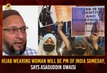 Hijab Wearing Woman Will Be PM Of India Someday, Says Asaduddin Owaisi, Asaduddin Owaisi Says Hijab Wearing Woman Will Be PM Of India Someday, Hijab Wearing Woman Will Be PM Of India Someday, Asaduddin Owaisi, AIMIM Chief Asaduddin Owaisi, All India Majlis-e-Ittehadul Muslimeen Chief Asaduddin Owaisi, Hijab Wearing Woman, Karnataka Hijab Row, Prime Minister of India, Karnataka High Court, Karnataka Hijab Row News, Karnataka Hijab Row Latest News And Updates, Karnataka Hijab Row Live Updates, Mango News,