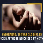 Hyderabad 19 Year Old Dies By Suicide After Being Chided By Mother, Hyderabad, 19 Year Old Dies By Suicide, Hyderabad 19 Year Old Dies By Suicide,Mango News, Mango News Telugu, 19 Year Old Dies After Being Chided By Mother, Suicide After Being Chided By Mother, Hyderabad Crime, Telangana Crime, Hyderabad Crime News, Telangana Crime News, Hyderabad Latest News And Updates, Telangana Latest News And Live Updates