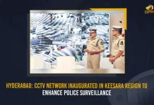 Hyderabad CCTV Network Inaugurated In Keesara Region To Enhance Police Surveillance, Hyderabad CCTV Network Inaugurated, CCTV Network Inaugurated In Keesara, Police Surveillance CCTV Network Inaugurated, CCTV Network Inaugurated Hyderabad, Hyderabad CCTV Network, Mango News, Mango News Telugu, Hyderabad CCTV, CCTV In Keesara Region To Enhance Police Surveillance, CCTV In Keesara Region, CCTV Surveillance, CCTV Police Surveillance ,
