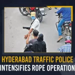 Hyderabad Traffic Police Intensifies Rope Operation Hyderabad Traffic Police Intensifies Rope, Hyd Police Launches Operation ROPE, Hyderabad Traffic Police Launches ROPE, Hyderabad Police To Launch Special Drive, Mango News, Mango News Telugu, Hyderabad Police To Fine Traffic Violators, Operation ROPE, Vendors Encroaching On Hyd Roads, Police Operation ROPE, Hyderabad City Police, Hyderabad Traffic Police, Hyderabad Traffic Police Latest News, Hyderabad Traffic Police Twitter