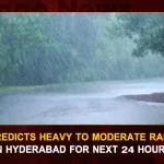 IMD Predicts Heavy To Moderate Rainfall In Hyderabad For Next 24 Hours, IMD Predicts Heavy Rains , IMD Predicts Heavy Rains In Hyderabad, IMD Predicts Rains In Hyderabad For 2 Days, Heavy To Moderate Rainfall In Hyderabad, Mango News, Mango News Telugu, India Weather Highlights, Weather Updates, IMD Predicts Moderate Rainfall In Hyderabad, Severe Rainfall Alert, Cyclone Alert In Hyderabad Today 2022, IMD Weather Forecast, India Meteorological Department, IMD Latest News And Updates