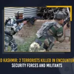 Jammu And Kashmir 2 Terrorists Killed In Encounter Between Security Forces And Militants, Two Terrorists Killed In JK Encounter, Jammu And Kashmir Encounter, Kashmir Police Confirms Identity Of JEM Terrorists, JEM Terrorists, Mango News, Mango News Telugu, JeM Terrorists Killed In Jammu And Kashmir Encounter, Jaish-e-Mohammed Terrorist Group, JeM Terrorist Group, Jaish-e-Mohammed, Jammu And Kashmir Encounter Terrorists Killed, Jammu And Kashmir Latest News And Updates