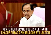 KCR To Hold Grand Public Meeting In Chadur Ahead Of Munugode By Election, KCR To Hold Grand Public Meeting, Munugode By Election, KCR To Hold Grand Public Meeting In Chadur, Mango News, Mango News Telugu, Munugode Public Meeting BJP, Munugode Bypoll, CM KCR News And Live Updates, Telangna Congress Party, Telangna BJP Party, YSRTP , Munugode By Polls, Munugode Election Schedule Release, Munugode Election, Munugode Election Latest News And Updates