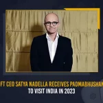 Microsoft CEO To Visit India And Receive Padmabhushan Award Microsoft CEO To Visit India And Receive Padmabhushan Award, Microsoft CEO To Visit India, Microsoft CEO Padmabhushan Award, Padmabhushan Award, Mango News, Mango News Telugu, Microsoft CEO Satya Nadella, Satya Nadella Receives Padma Bhushan, India's Consul General T.V Nagendra Prasad, Microsoft Chairman and CEO Satya Nadella, Microsoft Satya Nadella, Satya Nadella Latest News And Updates, Padma Bhushan 2022, Microsoft CEO News And Live Updates