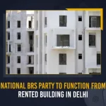 National BRS Party To Function From Rented Building In Delhi, Brs Gets Party Office Space In New Delhi, Brs To Commence Activities From Rented Building, BRS Party By Kcr, Mango News, Mango News Telugu, KCR National Party , TRS Party Live News And Updates, KCR New Party, BRS Party , TRS as Bharat Rashtra Samithi, TRS Name Changes To BRS, TRS Party, BRS Party Latest News And Live Updates, BRS Party Chief KCR, KCR, KTR, Kavitha Kalavakuntla