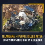 Telangana: 4 People Killed After Lorry Rams Into Car In Adilabad Telangana 4 People Killed After Lorry Rams Into Car In Adilabad, Telangana Tragic Accident,4 Killed In Tragic Accident In Telangana, Tragic Accident In Telangana Kills , 4 Killed In Road Accident Telangana, 1 Killed In Road Accident , Mango News, Mango News Telugu, 1 Killed After Bike Crashes, 1 Killed In Road Accident, Tragic Accident In Telangana Today, Tragic Accident In Telangana , Telangana Accident , Telangana Latest News And Updates