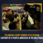 Telangana Court Dismiss Plea Seeking Judicial Custody Of 3 People Arrested In TRS MLA Poaching Row Telangana Court Dismiss Plea Seeking Judicial Custody Of 3 People Arrested In TRS MLA Poaching Row, ACB Court Rejects Three Accused Remand ,Accused Released Lack of Evidence, TRS MLAs Purchase Case, Mango News, Mango News Telugu, 4 TRS MLAs Poaching Incident, TRS MLA Balaraju, TRS MLA Rega Kantarao, TRS MLA Harshavardhan Reddy, Munugode Bypoll, CM KCR News And Live Updates, Telangna Congress Party, Telangna BJP Party, YSRTP , Munugode By Polls, Munugode Election Schedule Release, Munugode Election, Munugode Election Latest News And Updates