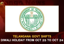 Telangana Govt Shifts Diwali Holiday From Oct 25 To Oct 24, Diwali Festival Holiday Changed To October 24th, Telangana Govt Orders For Diwali Festival Holiday, Diwali Festival Holiday, Diwali Festival Holiday on October 24th, Diwali Festival Latest News And Updates, Mango News, Mango News Telugu, Diwali Celebrations, Diwali Celebrations on October 24th, Diwali 2022 On October 24th, Diwali 2022 Holidays , Diwali 2022 Date October 24th, Diwali 24th October, Diwali News And Live Updates, Diwali Holidays 2022