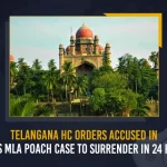Telangana HC Orders Accused In TRS MLA Poach Case To Surrender In 24 Hrs Telangana HC Orders Accused In TRS MLA Poach Case To Surrender In 24 Hrs, Telangana HC Orders,Telangana HC TRS MLA Poach Case, TRS MLA Poach Case,Allegations on TRS MLAs Purchasing Issue,Telangana BJP Chief Bandi Sanjay,Allegations on TRS MLAs Purchasing, MAngo News, Mango News Telugu,TRS MLAs Purchasing Issue, TRS MLAs Purchasing Issue Amid Munugode By-poll, TRS MLAs Purchasing Issue, TRS Party Munugode By-Poll, Munugode Bypoll Elections, Munugode Bypoll, CM KCR News And Live Updates, Telangna BJP Party,