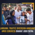 Telangana: Traffic Diversion Announced Amid Congress Bharat Jodo Yatra Telangana Traffic Diversion Announced Amid Congress Bharat JodoYatra, Traffic Diversion Congress Bharat Jodo Yatra, Traffic Diversion Hyd Bharat Jodo Yatra, Congress Bharat JodoYatra, Mango News, Mango News Telugu, Rahul Gandhi Launches Congress Bharat Jodo Yatra, Rahul Gandhi Bharat Jodo Yatra, Rahul Gandhi Congress Bharat Jodo Yatra, Rahul Gandhi , Rajiv Gandhi, Priyanka Gandhi, Sonia Gandhi, Rahul Gandhi Latest News And Updates, Telangana Bharat Jodo Yatra