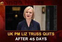 UK PM Liz Truss Quits After 45 Days With Shortest Term In UK Political History, Liz Truss Resigns as UK Prime Minister, UK Prime Minister Liz Truss, UK Prime Minister Resigned, Mango News, Mango News Telugu, Liz Truss Latest News And Updates, Liz Truss Resigned, Liz Truss Resigns As Uk Prime Minister, Uk Prime Minister, Uk Prime Minister News And Live Updates, Liz Truss Quits As PM, PM Liz Truss Resigns After 45 Days, UK PM Liz Truss Resign, British Prime Minister Liz Truss