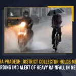 Andhra Pradesh: District Collector Conducts Meeting Regarding IMD Alert Of Heavy Rainfall In Nellore Andhra Pradesh District Collector Conducts Meeting Regarding IMD Alert Of Heavy Rainfall In Nellore, Andhra Pradesh District Collector, Meeting Regarding AP IMD Alert, Heavy Rainfall In Nellore, Mango News, Mango News Telugu, IMD Predicts Heavy Rains In AP, IMD Predicts Rains In AP , Heavy To Moderate Rainfall In AP, Mango News, Mango News Telugu, India Weather Highlights, Weather Updates, IMD Predicts Moderate Rainfall In AP, Severe Rainfall Alert, Cyclone Alert In Andhra Pradesh Today 2022, IMD Weather Forecast, India Meteorological Department, IMD Latest News And Updates