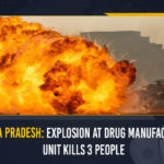 Andhra Pradesh: Explosion At Drug Manufacturing Unit Kills 3 People Andhra Pradesh Explosion At Drug Manufacturing Unit Kills 3 People,Andhra Pradesh,Explosion At Drug Manufacturing,Drug Manufacturing Unit,Drug Manufacturing Unit Latest News And Updates,Mango News,Mango News Telugu,Andhra Pradesh News And Live Updates,3 Killed In Blast ,Drug Manufacturing,Explosion Kills 3 In Drug Manufacturing Unit,Explosion Kills 3,Three Killed In Explosion At Drugs Factory,Drugs Factory