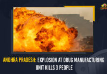 Andhra Pradesh Explosion At Drug Manufacturing Unit Kills 3 People,Andhra Pradesh,Explosion At Drug Manufacturing,Drug Manufacturing Unit,Drug Manufacturing Unit Latest News And Updates,Mango News,Mango News Telugu,Andhra Pradesh News And Live Updates,3 Killed In Blast ,Drug Manufacturing,Explosion Kills 3 In Drug Manufacturing Unit,Explosion Kills 3,Three Killed In Explosion At Drugs Factory,Drugs Factory