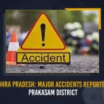 Andhra Pradesh: Major Accidents Reported In Prakasm District Andhra Pradesh Major Accidents Reported In Prakasm District,Andhra Pradesh,Major Accidents Reported,Accidents Reported In Prakasm Dist,Mango News,Mango News Telugu,Fatal Road Accidents In Prakasam,Fatal Road Accidents In AP,Andhra Pradesh Accidents News,Prakasm District,Prakasm District Accidents News,Andhra Pradesh Latest News,Prakasm District News And Live Updates