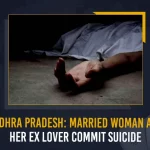 Andhra Pradesh: Married Woman And Her Ex Lover Commit Suicide Andhra Pradesh: Married Woman And Her Ex Lover Commit Suicide,Andhra Pradesh Suicide,Married Woman Commit Suicide,Ex Lover Commit Suicide,Mango News,Mango News Telugu,Andhra Pradesh Crime, AP CRIME, AP Crime News And Live Updates, Andhra Pradesh News And Live Updates, Latest Crime News And Updates, News And Updates, Ap Criminal News And Updates, Andhra Pradesh News,Married Woman Ex Lover Commit Suicide, AP Suicide News