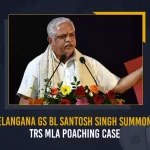 BJP Telangana GS BL Santosh Singh Summoned In TRS MLA Poaching Case,BJP Telangana GS BL Santosh Singh,Telangana BJP Chief GS BL Santosh Singh,GS BL Santosh Singh,Mango News,Mango News Telugu,TRS MLA Poaching Case,CM KCR Releases, MLA Poaching Case,TRS MLAs Poaching Case videos, Says will Share the Evidence with CJI, HC CJs, All Parties Heads,MLA's Meet CM KCR at Pragati Bhavan, TRS MLAs Purchasing Issue