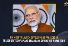 PM Modi To Launch Development Projects In Telugu States Of AP And Telangana During His 2 Days Tour,Modi Inaugurating Several Development Projects, Modi Tour To AP & Telangana, national news, National Politics, PM Modi Tour Live Updates, PM Modi Telugu States Tour, PM Modi Telugu States Tour, PM Narendra Modi Telugu States Tour, PM Narendra Modi will Visit Telugu States, Prime Minister Modi Telugu States Tour,Prime Minister Visakhapatnam Tour,Mango News, Mango News Telugu