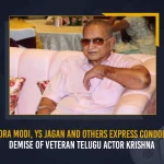PM Narendra Modi YS Jagan And Others Express Condolences On Demise Of Veteran Telugu Actor Krishna,PM Narendra Modi,Celebrities Expressed Condolences,Superstar Krishna Passes Away,Tollywood Senior Actor Krishna, Superstar Krishna Hospitalized,Superstar Krishna Illness,Mango News,Mango News Telugu,Actor Superstar Krishna,Superstar Krishna,Senior Actor Krishna,Superstar Krishna Latest News And Updates,Actor Krishna, Actor Krishna Hospitalized,Krishna Hospitalized,Krishna News And Live Updates,Superstar News And Updates