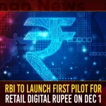 RBI To Launch First Pilot For Retail Digital Rupee On Dec 1 Rbi To Launch First Pilot For Retail Digital Rupee On Dec 1,Rbi Announces Launch Of First Pilot,Retail Digital Rupee,Digital Rupee Launch On On Dec 1,Mango News,Mango News Telugu,Rbi Digital Rupee Pilot,Rbi Digital Currency,Rbi Digital Currency Share Price,Indian Digital Currency Launch Date,Rbi Digital Currency Launch Date,Rbi Digital Currency How To Buy,Rbi Digital Currency Price,Rbi Governer,Reserve Bank Of India