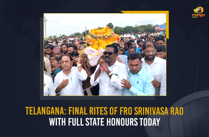 Telangana: Final Rites Of FRO Srinivasa Rao With Full State Honours Today,Fro Srinivasa Rao Last Rites, Official Government Decorations, Ministers Puvwada Ajay, Minister Indrakaran Reddy Attended,Mango News,Mango News Telugu,Cm Kcr Shocked By Death Of Forest Range Officer,Forest Range Officer Srinivasa Rao,Srinivasa Rao,Announces Exgratia Rs.50 Lakhs,Fro Death,Kcr Announces An Ex-Gratia,Tjfoa Condemns Attack On Forest Ranger,Telangana Forest Ranger Srinivasa Rao,Telangana Forest Ranger,Telangana Forest Ranger Death,Telangana Forest Ranger Latest News And Updates,Telangana Cm Kcr