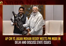 AP CM YS Jagan Mohan Reddy Meets PM Modi In Delhi And Discuss State Issues AP CM YS Jagan Mohan Reddy Meets PM Modi In Delhi And Discuss State Issues,Ap Cm Jagan Meeting Prime Minister Modi,Discussion On Various Issues,Including Funds To Be Received And Dues,Mango News,Mango News Telugu,CM YS Jagan Meet PM Narendra Modi,CM YS Jagan Meet Narendra Modi,Narendra Modi Meeting With YS Jagan,Tdp Chief Chandrababu Naidu,AP CM YS Jagan Mohan Reddy,YS Jagan News And Live Updates, YSR Congress Party, Andhra Pradesh News And Updates, AP Politics, Janasena Party, TDP Party, YSRCP, Political News And Latest Updates