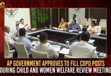 AP Government Approves To Fill CDPO Posts During Child And Women Welfare Review Meeting,CM Jagan's critical review,AP Women and Child Welfare Department,filling CDPO posts,Mango news,mango news telugu,Sajjala Ramakrishna Reddy Latest News and Updates,Tdp Chief Chandrababu Naidu,AP CM YS Jagan Mohan Reddy,YS Jagan News And Live Updates, YSR Congress Party, Andhra Pradesh News And Updates, AP Politics, Janasena Party, TDP Party, YSRCP, Political News And Latest Updates,CDPO Posts,Women and Child Welfare Department