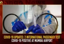 COVID-19 Updates: 2 International Passengers Test COVID-19 Positive At Mumbai Airport COVID-19 Updates 2 International Passengers Test COVID-19 Positive At Mumbai Airport,COVID-19 Updates,International Passengers Test COVID-19, COVID-19 Positive At Mumbai Airport,Mango News,BF7 Variant Cases,BF7 Variant Latest News and Updates,Omicron BF7 Symptoms,BF7 Variant Symptoms,BF7 Variant Severity,Omicron BF7 In India,BF7 Covid Variant,Ba 5 1 7 Variant,Omicron New Variant,Omicron New Variant In India,Omicron Bf.7 Symptoms,Bf.7 Variant Severity,Omicron Bf.7 In India,Ba 5.1 7 Variant,Bf.7 Variant,BF7 Variant In India,Bf.7 Variant Covid,Bf.7 Variant Cdc,Bf.7 Variant Canada,Bf.7 Variant Uk,Bf.7 Variant Belgium,Bf.7 Variant Mutations,Covid BF7 Variant,Omicron BF7 Variant,Covid BF7 Variant Symptoms