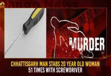 Chhattisgarh Man Stabs 20 Year Old Woman 51 Times With Screwdriver Chhattisgarh Man Stabs 20 Year Old Woman 51 Times With Screwdriver,Chhattisgarh Man Stabs 20 Year Old Woman,Chhattisgarh Man Stabs Woman,Chhattisgarh Stabs Woman With Screwdriver,Mango News,Chhattisgarh Cm,Chhattisgarh Government,Raipur Chhattisgarh Crime News,Government Of Chhattisgarh,Chhattisgarh Raipur Crime News,Chhattisgarh News,Chhattisgarh High Court,Chhattisgarh Government Party,Chhattisgarh Cyber Crime,Chhattisgarh Crime Report,Chhattisgarh Crime Rate,Chhattisgarh Crime Patrol,Chhattisgarh Crime News In Hindi,Chhattisgarh Crime News,Chhattisgarh Crime In Raipur,Chhattisgarh Crime Branch